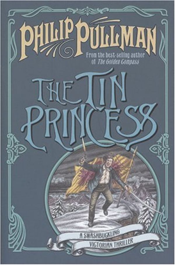 Cover Art for 9780439957434, The Tin Princess by Philip Pullman