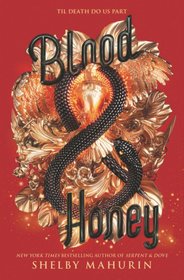 Cover Art for 9780063041172, Blood & Honey (Serpent & Dove) by Shelby Mahurin