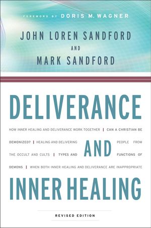 Cover Art for 9781441201522, Deliverance and Inner Healing by John Loren Sandford, Mark Sandford