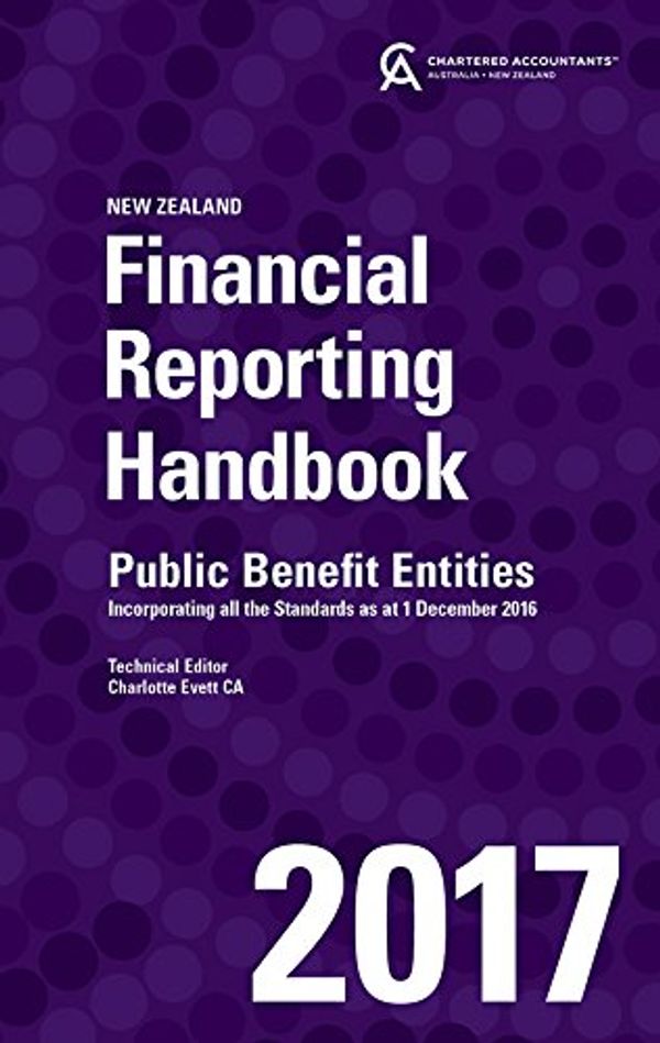 Cover Art for 9780730344872, Financial Reporting Handbook 2017 New Zealand Incorporating All Public Benefit Entity Standards as at 1 December 2016 by Chartered Accountants Australia CAANZ