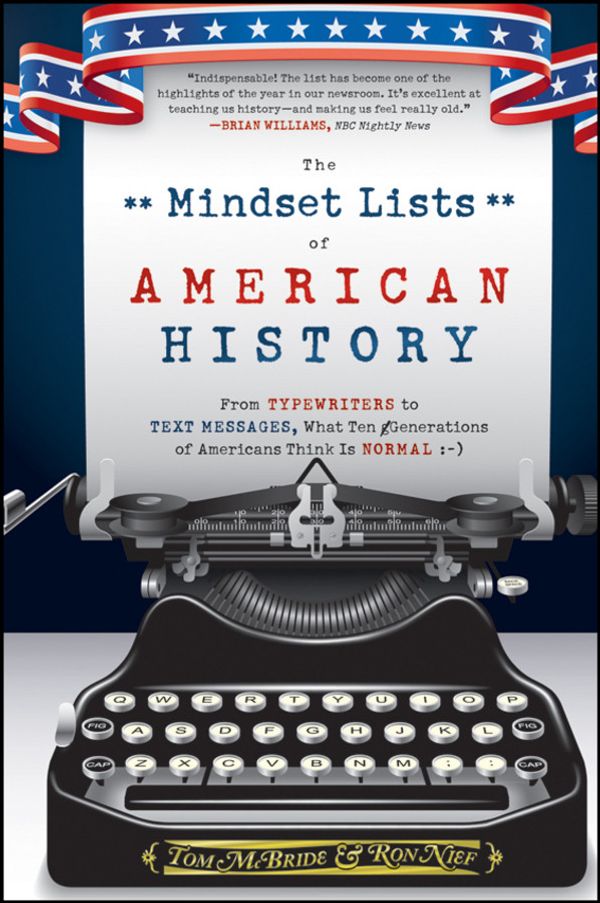Cover Art for 9781118017975, The Mindset Lists of American History by Tom McBride