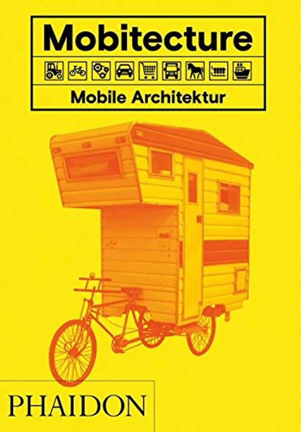 Cover Art for 9780714874883, Mobitecture. Bewegte Architektur by Rebecca Roke