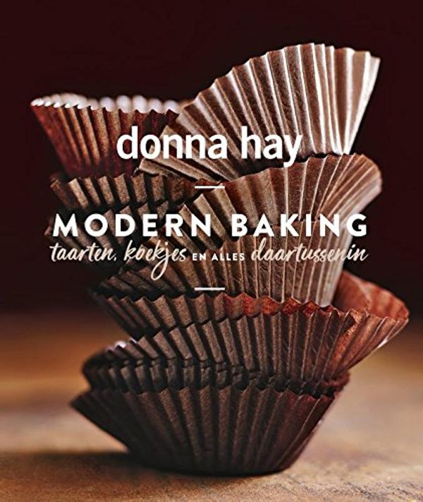 Cover Art for 9789000360550, Modern Baking: Taarten, koekjes en alles daartussenin by Donna Hay