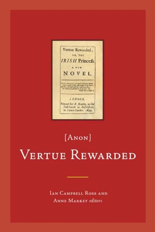 Cover Art for 9781846822155, Vertue Rewarded; or, the Irish Princess (anon) by Ian Campbell Ross
