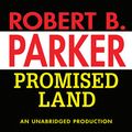 Cover Art for B002LL0OQG, Promised Land by Robert B. Parker