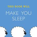 Cover Art for 9781623658922, This Book Will Make You Sleep by Jo Usmar, Dr. Jessamy Hibberd