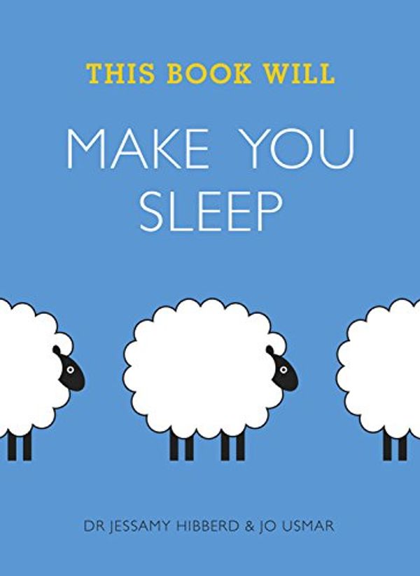 Cover Art for 9781623658922, This Book Will Make You Sleep by Jo Usmar, Dr. Jessamy Hibberd