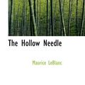 Cover Art for 9781426410437, The Hollow Needle by Maurice LeBlanc