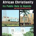 Cover Art for 9789970021703, African Christianity by Paul Gifford