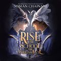 Cover Art for B09VQKG138, Rise of the School for Good and Evil by Soman Chainani
