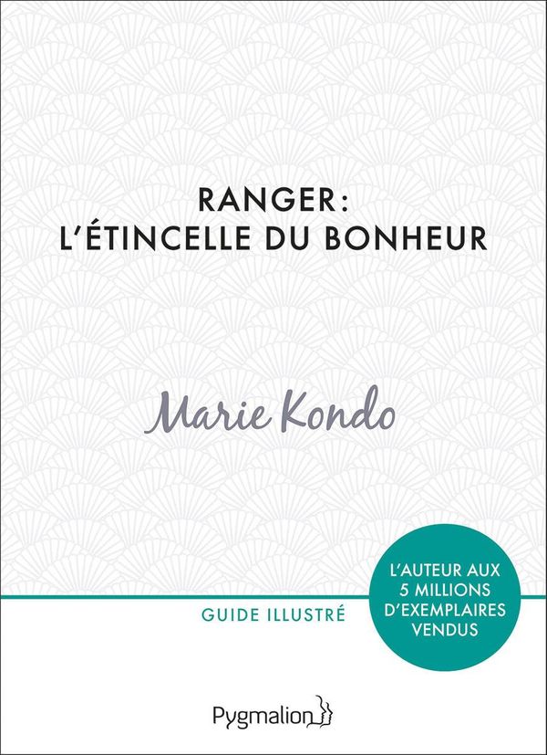 Cover Art for 9782756420004, Ranger: L'étincelle du bonheur by Marie Kondo