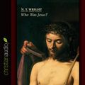 Cover Art for 9781633897212, Who Was Jesus? by N. T. Wright