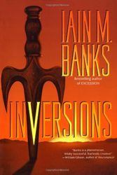 Cover Art for B01MXJ733L, Inversions (Culture) by Iain M. Banks(2007-10-19) by Iain M. Banks