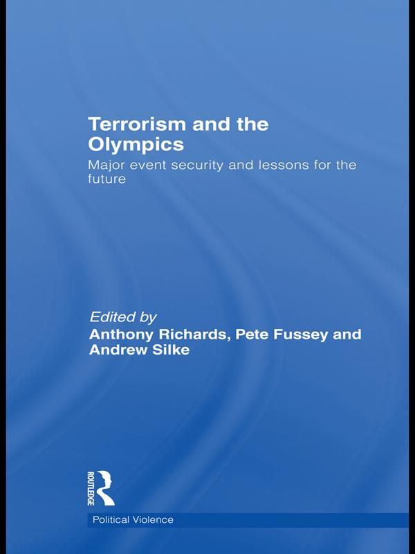 Cover Art for 9781136854965, Terrorism and the Olympics by Andrew Silke, Anthony Richards, Pete Fussey