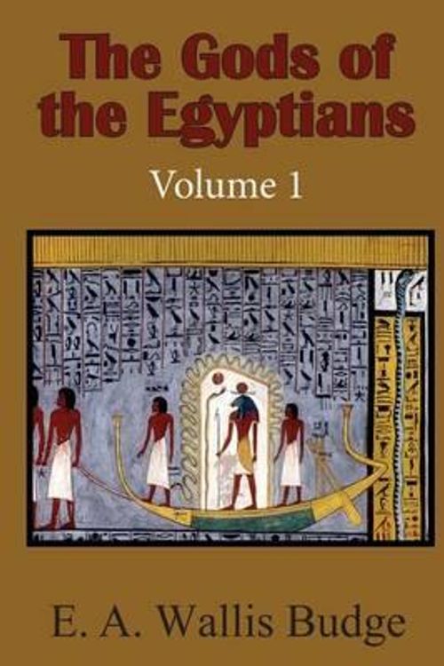 Cover Art for 9781505610499, The Gods of the Egyptians, Volume 1 by E. A. Wallis Budge