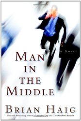 Cover Art for 9780446530569, Man in the Middle by Brian Haig