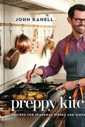 Cover Art for 9781982178376, Preppy Kitchen: Recipes for Seasonal Dishes and Simple Pleasures (A Cookbook) by John Kanell