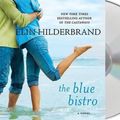 Cover Art for 9781427260055, The Blue Bistro by Elin Hilderbrand