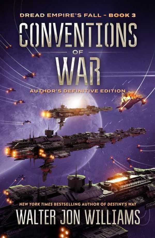 Cover Art for 9780062884787, Conventions of War: Dread Empire's Fall by Walter Jon Williams