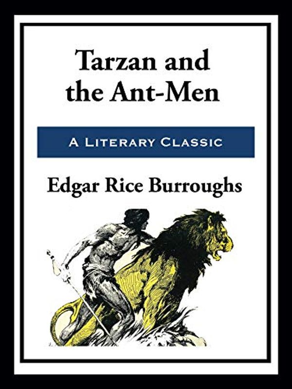 Cover Art for B08JMDFXCX, Tarzan and the Ant Men by Edgar Rice Burroughs