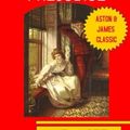 Cover Art for 9781946745064, Pride and Prejudice: Aston & James Collection by Jane Austen