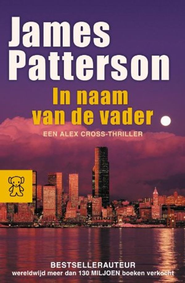 Cover Art for 9789046113639, In de naam van de vader / druk 1 by James Patterson