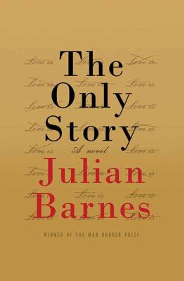 Cover Art for 9781683248378, The Only Story by Julian Barnes