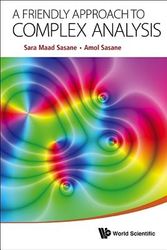 Cover Art for 9789814578981, A Friendly Approach to Complex Analysis by Amol Sasane