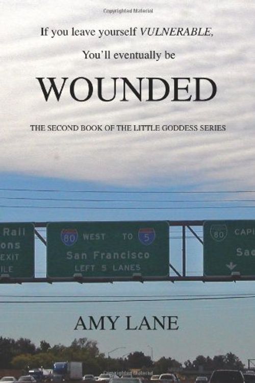 Cover Art for 9780595379149, Wounded: The Second Book of the Little Goddess Series by Amy Lane