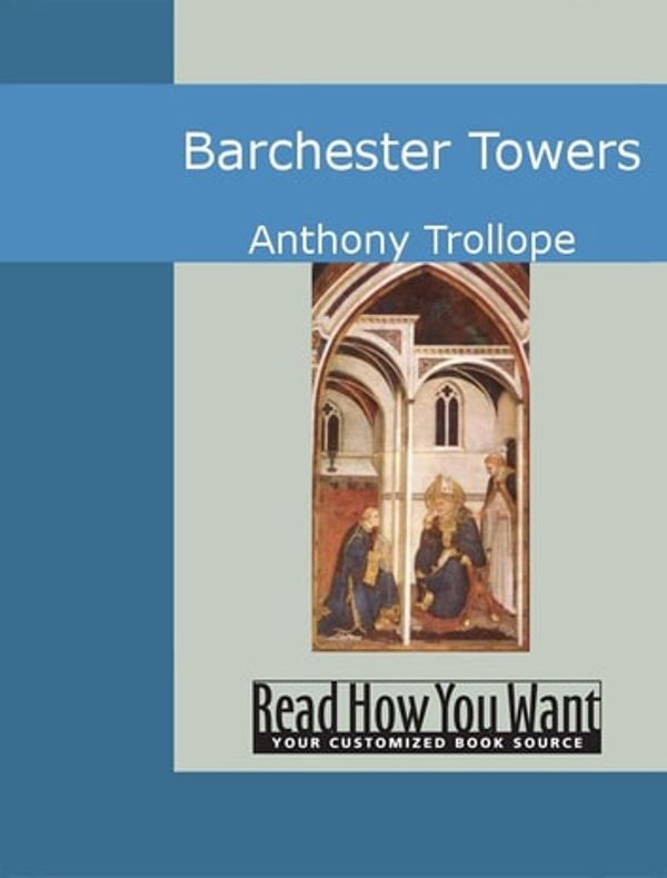 Cover Art for 9781442946255, Barchester Towers by Anthony Trollope