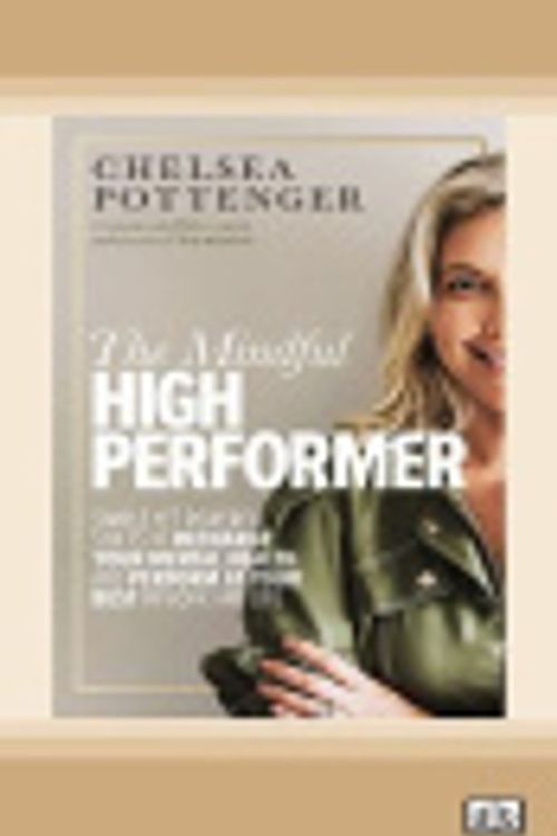 Cover Art for 9780369386236, The Mindful High Performer by Chelsea Pottenger