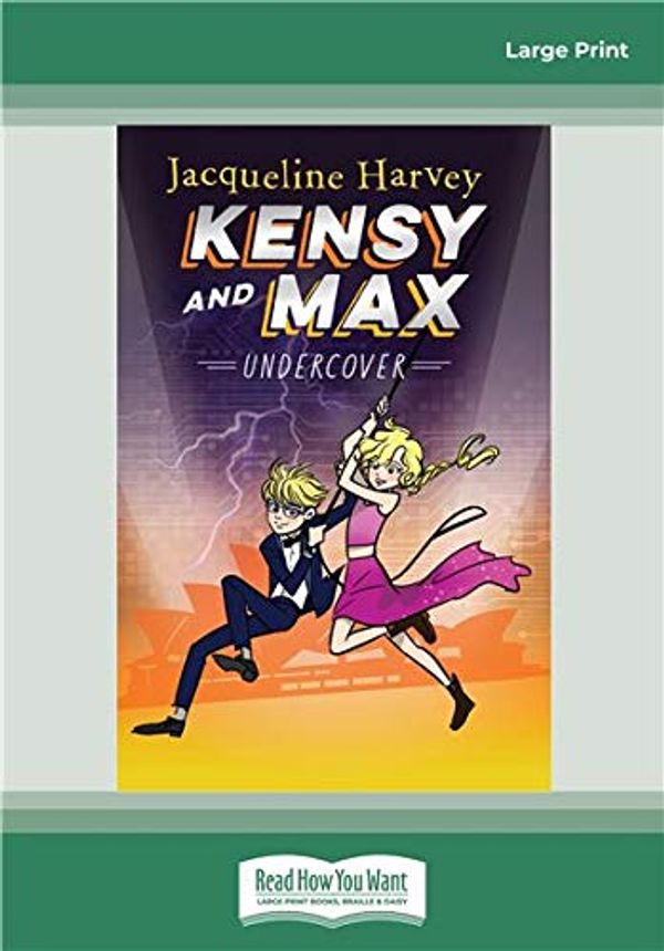Cover Art for 9780369335227, Kensy and Max 3: Undercover: Kensy and Max Series (book 3) by Jacqueline Harvey