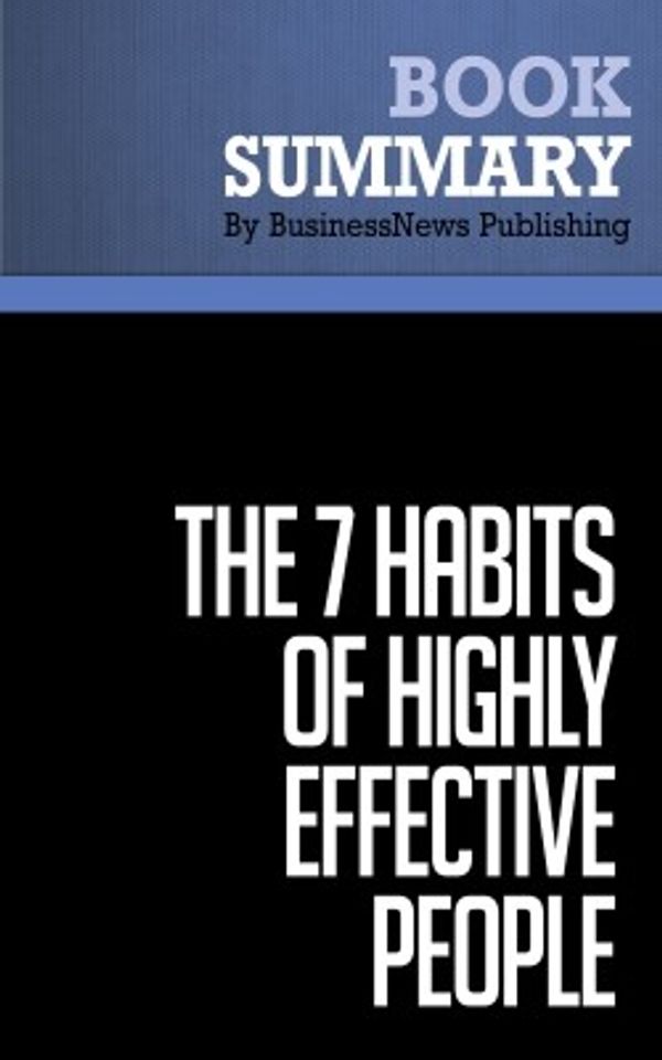 Cover Art for 9782806229601, Summary: The 7 Habits of Highly Effective People - Stephen R. Covey : An Approach To Solving Personal and Professional Problems by Unknown