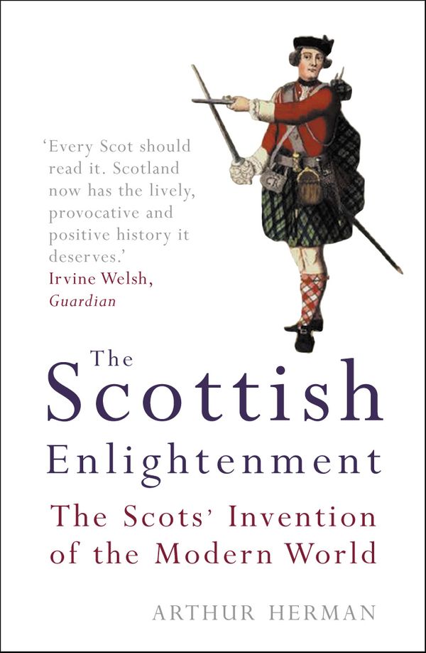 Cover Art for 9781841152769, The Scottish Enlightenment by Arthur Herman