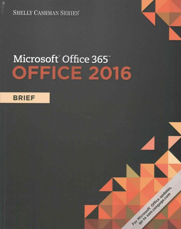 Cover Art for 9781305870055, Shelly Cashman Microsoftï½ Office 2016Brief by Gary B. Shelly, Misty E. Vermaat