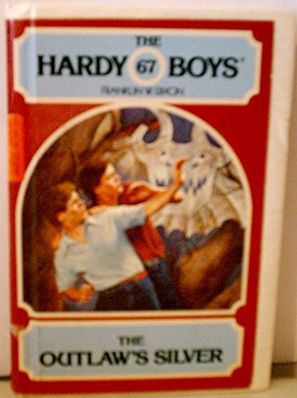 Cover Art for 9780671423377, The Outlaw's Silver (Hardy Boys Series No. 67) by Dixon
