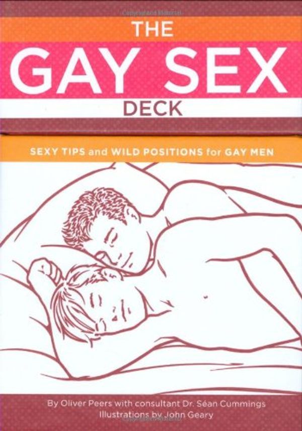 Cover Art for 9780811867320, The Gay Sex Deck: Sexy Tips and Wild Positions for Gay Men by Oliver Peers