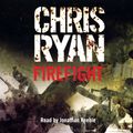 Cover Art for 9781846571428, Firefight by Chris Ryan