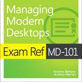 Cover Art for 9780135560839, Exam Ref Md-101 Managing Modern Desktops by Andrew Bettany