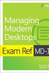 Cover Art for 9780135560839, Exam Ref Md-101 Managing Modern Desktops by Andrew Bettany