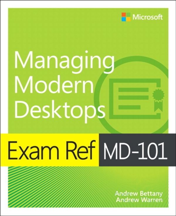Cover Art for 9780135560839, Exam Ref Md-101 Managing Modern Desktops by Andrew Bettany