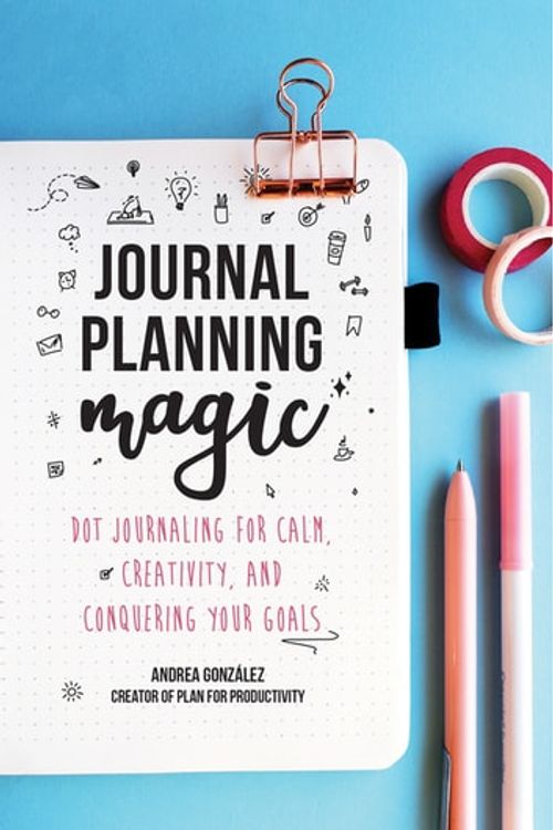 Cover Art for 9781642503517, Journal Planning Magic by Andrea González