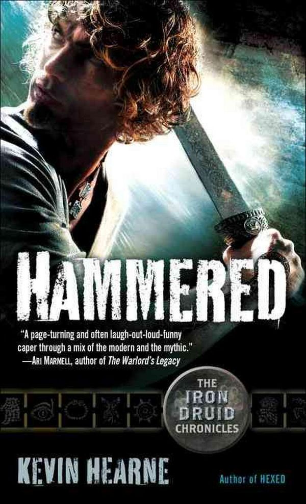 Cover Art for 9780345522481, Hammered: The Iron Druid Chronicles, Book Three by Kevin Hearne