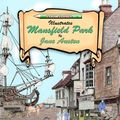 Cover Art for 9781974365968, U Color Classics Illustrates Mansfield Park by Jane Austen: Volume 4 (Coloring books that illustrate Jane Austen's books) by Ginny Taft, Rick Taft, Taffy Miller