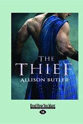 Cover Art for 9781458766557, The Thief by Allison Butler