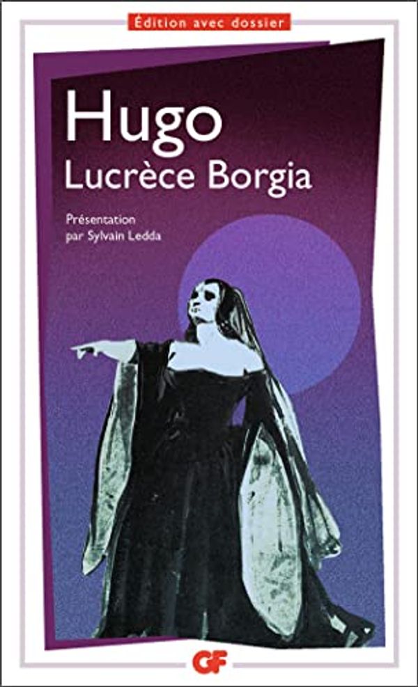 Cover Art for 9782081405882, Lucrèce Borgia by Victor Hugo