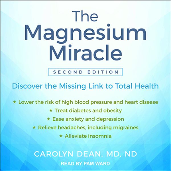 Cover Art for 9781541465237, The Magnesium Miracle by Carolyn Dean, MD, ND