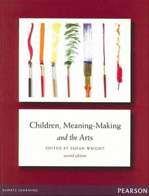 Cover Art for 9781442533547, Children, meaning-making and the arts by Susan Wright