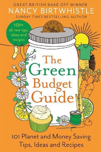 Cover Art for 9781035026739, The Green Budget Guide: 101 Planet and Money Saving Tips, Ideas and Recipes by Nancy Birtwhistle
