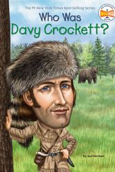 Cover Art for 9780448467047, Who Was Davy Crockett? by Gail Herman